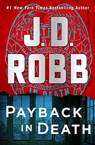 Payback in Death (In Death #57) by J. D. Robb