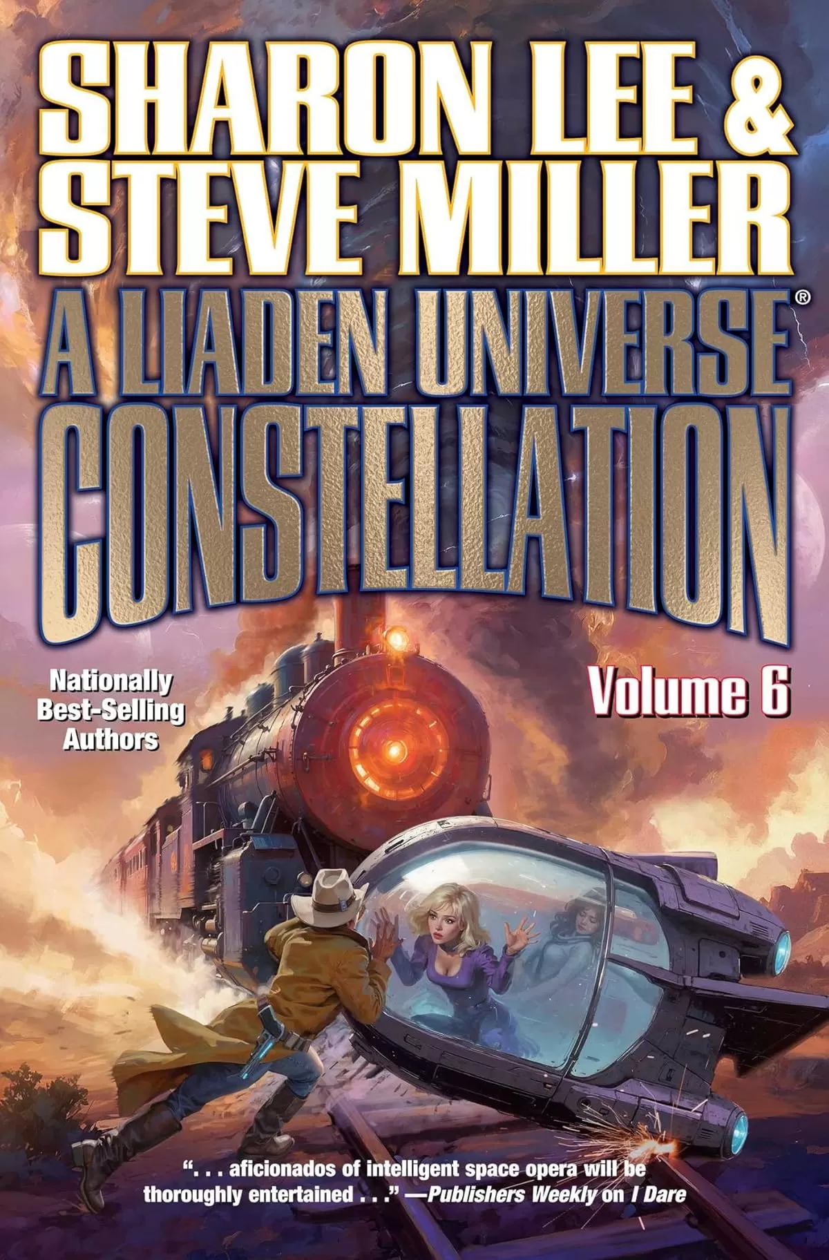 A Liaden Universe Constellation Volume VI (A Liaden Universe Constellation #6) by Steve Miller, Sharon Lee