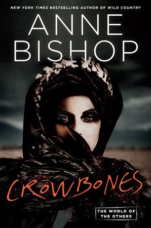 Crowbones (World of the Others #3) by Anne Bishop