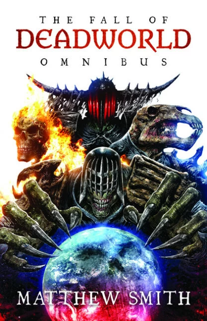 The Fall of Deadworld Omnibus (Fall of Deadworld) by Matt Smith