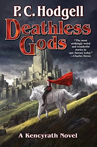Deathless Gods (Chronicles of the Kencyrath #10) by P. C. Hodgell