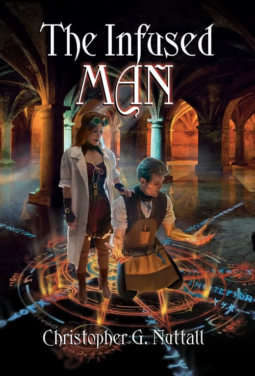 The Infused Man (The Cunning Man #2) by Christopher Nuttall