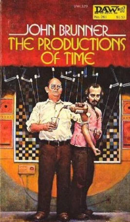 The Productions of Time by John Brunner