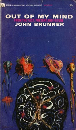 Out of My Mind by John Brunner
