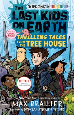 Thrilling Tales from the Tree House (The Last Kids on Earth #6.5) by Max Brallier