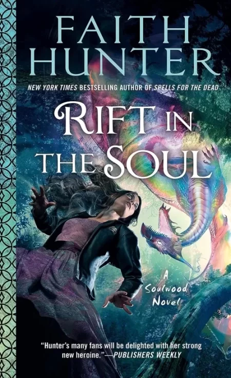 Rift in the Soul (Soulwood #6) by Faith Hunter