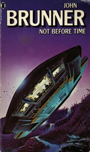 Not Before Time by John Brunner