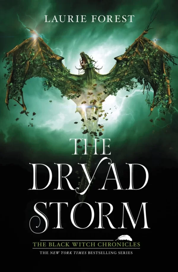 The Dryad Storm (The Black Witch Chronicles #5) by Laurie Forest