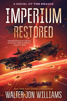 Imperium Restored (Dread Empire's Fall #6) by Walter Jon Williams