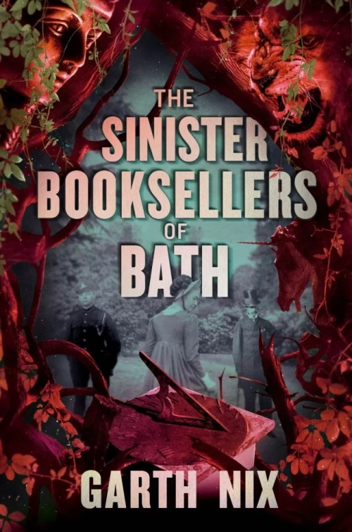 The Sinister Booksellers of Bath (Left-Handed Booksellers of London #2) by Garth Nix
