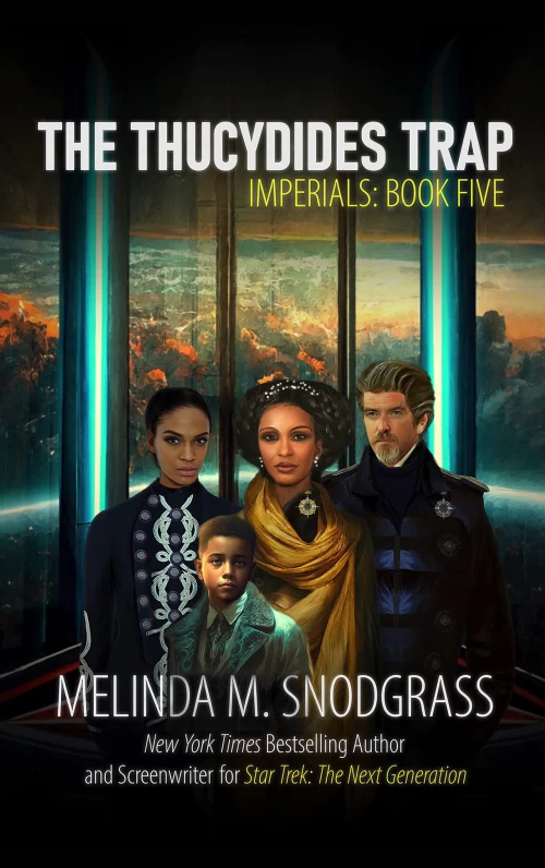 Thucydides Trap (The Imperials Saga #5) by Melinda Snodgrass
