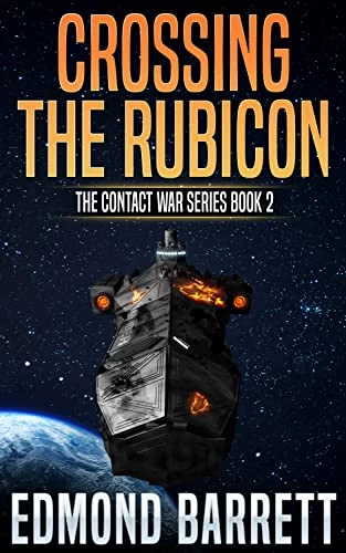 Crossing the Rubicon (The Contact War #2) by Edmond Barrett