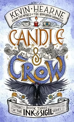Candle & Crow (Ink & Sigil #3) by Kevin Hearne