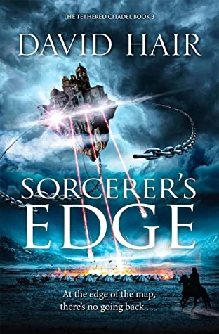 Sorcerer's Edge (The Tethered Citadel #3) by David Hair