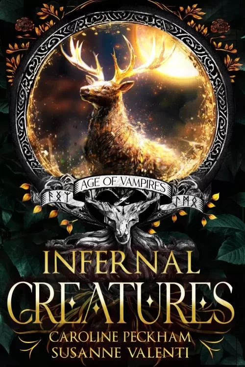 Infernal Creatures (Age of Vampires #3) by Caroline Peckham, Susanne Valenti