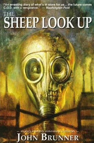 The Sheep Look Up (Club of Rome Quartet) by John Brunner