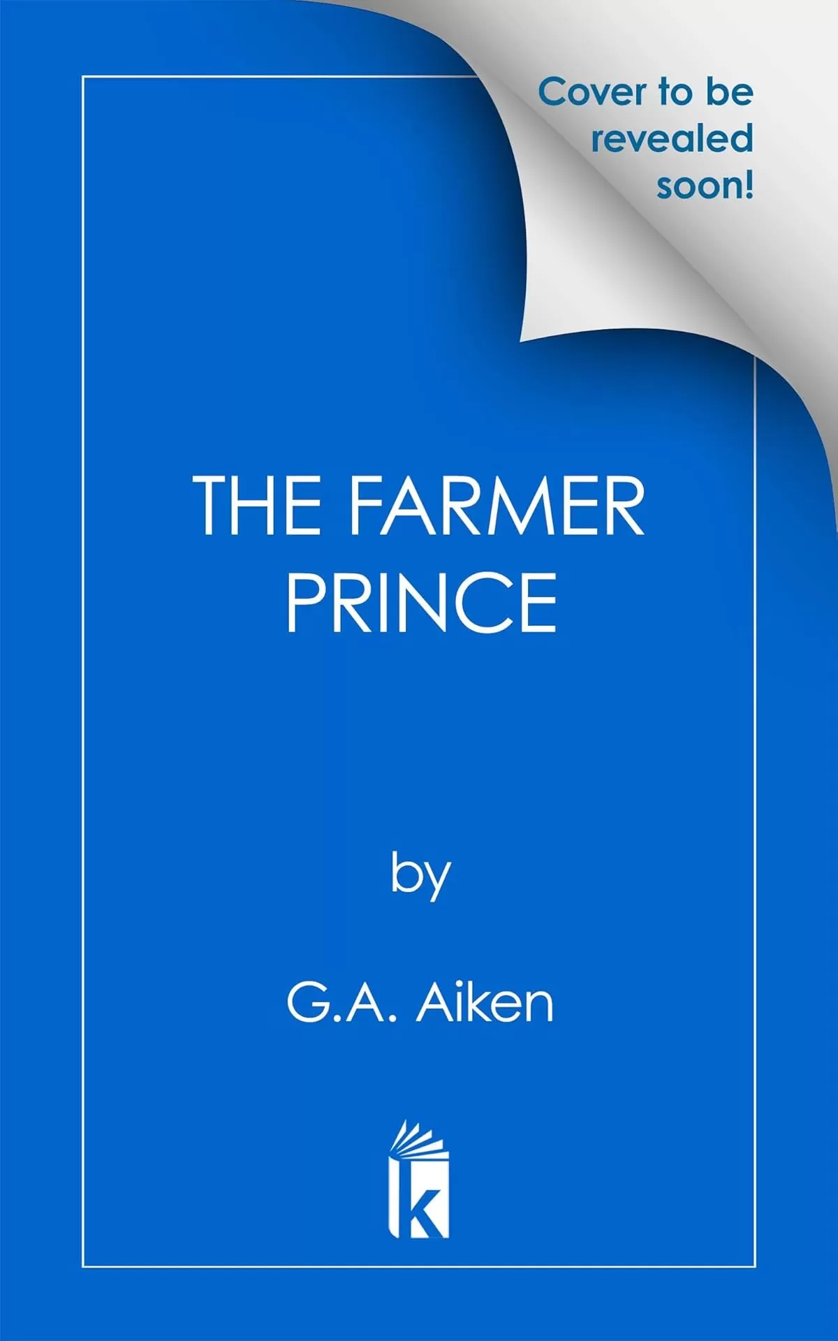 The Farmer Prince (The Scarred Earth Saga #4) by G.A. Aiken