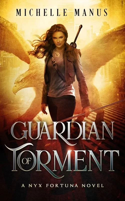 Guardian of Torment (Nyx Fortuna #4) by Michelle Manus