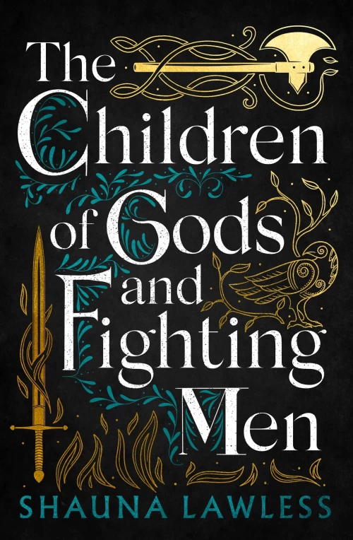 The Children of Gods and Fighting Men (Gael Song #1) by Shauna Lawless