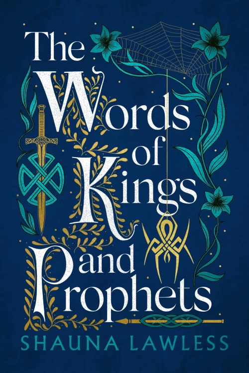 The Words of Kings and Prophets (Gael Song #2) by Shauna Lawless