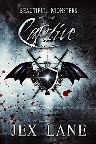 Captive (Beautiful Monsters #1) by Jex Lane