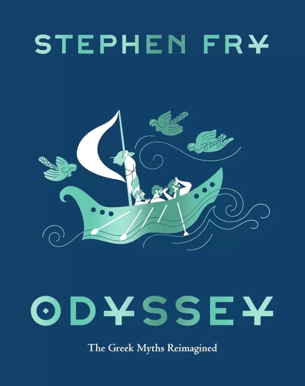 Odyssey: The Greek Myths Reimagined (Stephen Fry's Greek Myths #4) by Stephen Fry