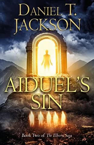 Aiduel's Sin (The Illborn Saga #2) by Daniel T. Jackson
