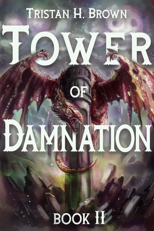 Tower of Damnation: Book II (Tower of Damnation #2) by Tristan H. Brown