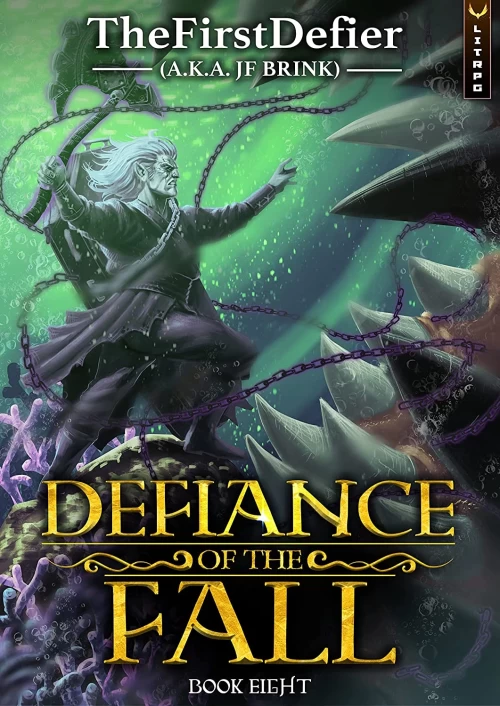 Defiance of the Fall 8 (Defiance of the Fall #8) by J.F. Brink