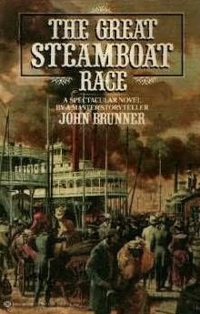 The Great Steamboat Race by John Brunner