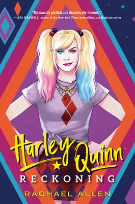 Harley Quinn: Reckoning (DC Icons Series #6) by Rachel Allen