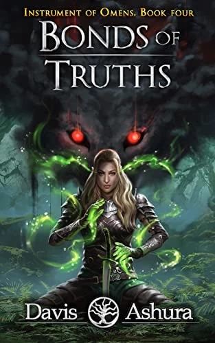 Bonds of Truths (Instrument of Omens #4) by Davis Ashura