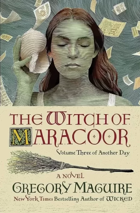 The Witch of Maracoor (Another Day #3) by Gregory Maguire