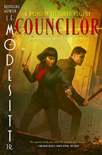 Councilor (The Grand Illusion #2) by L. E. Modesitt, Jr.