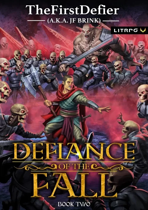 Defiance of the Fall 2 (Defiance of the Fall #2) by J.F. Brink