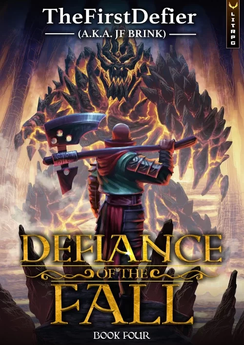Defiance of the Fall 4 (Defiance of the Fall #4) by J.F. Brink