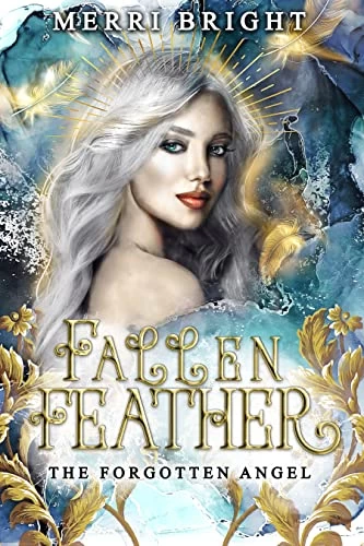 Fallen Feather (The Forgotten Angel #2) by Merri Bright