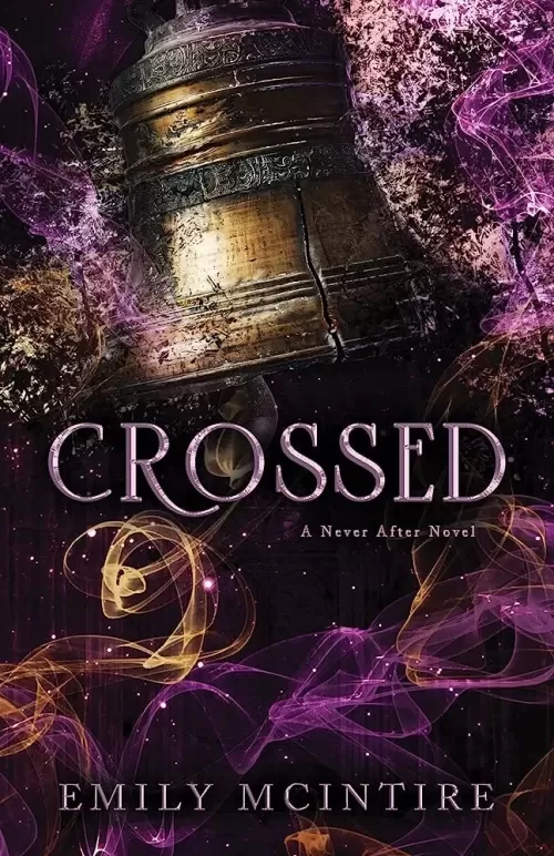 Crossed (Never After #5) by Emily McIntire