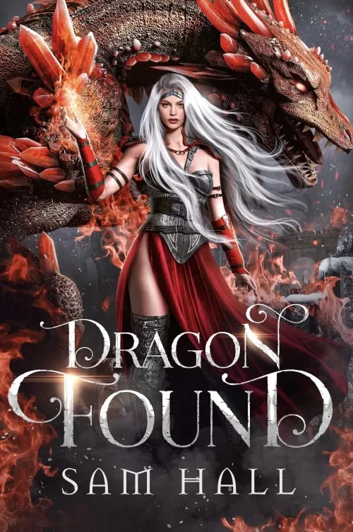 Dragon Found (The Dragon Queen #1) by Sam Hall