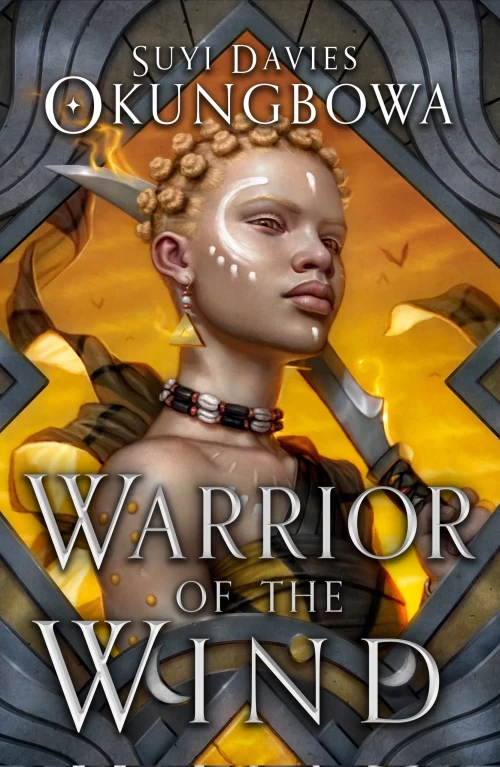 Warrior of the Wind (The Nameless Republic #2) by Suyi Davis Okungbowa