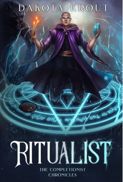 Ritualist (The Completionist Chronicles #1) by Dakota Krout