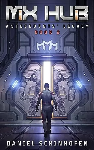 MX Hub (Antecedents' Legacy #2) by Daniel Schinhofen