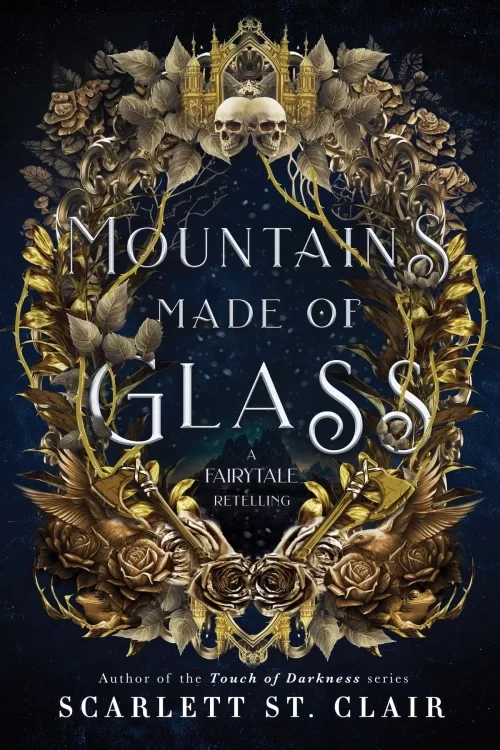 Mountains Made of Glass (Fairy Tale Retelling #1) by Scarlett St. Clair