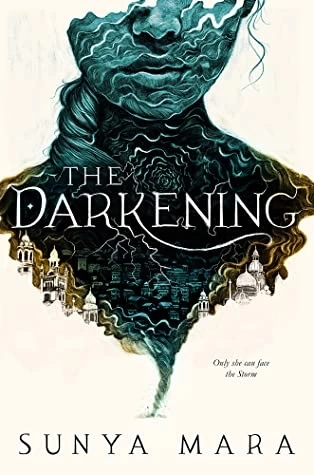 The Darkening (The Darkening #1) by Sunya Mara