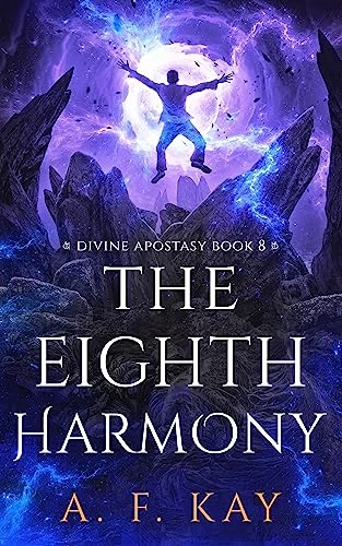 The Eighth Harmony (Divine Apostasy #8) by A.F. Kay