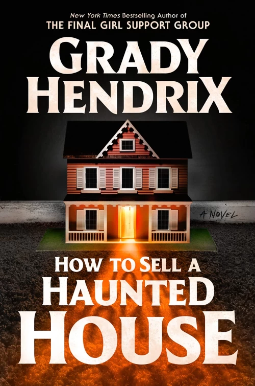 How to Sell a Haunted House by Grady Hendrix