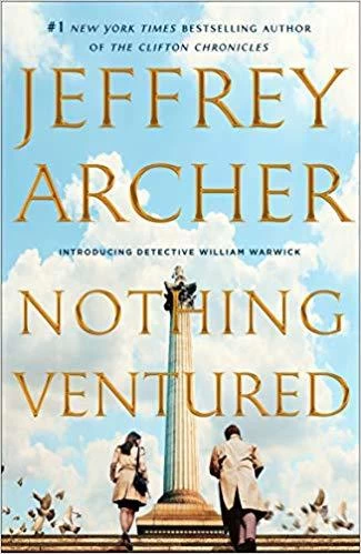 Nothing Ventured (William Warwick #1) by Jeffrey Archer