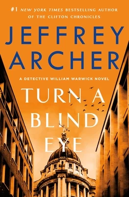 Turn a Blind Eye (William Warwick #3) by Jeffrey Archer