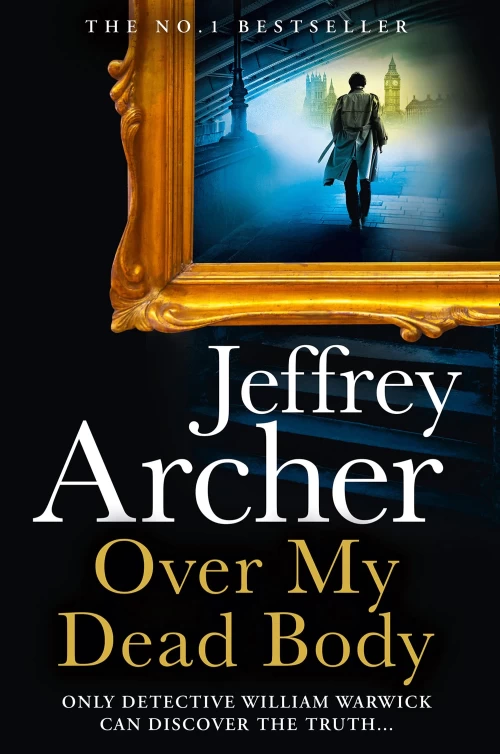Over My Dead Body (William Warwick #4) by Jeffrey Archer