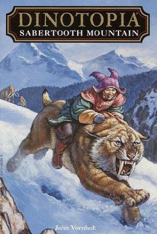 Sabertooth Mountain (Dinotopia Digest Novels #5) by John Vornholt